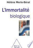 L' Immortalité biologique