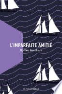 L'imparfaite amitié
