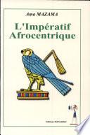 L'impératif afrocentrique
