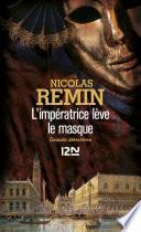 L'Impératrice lève le masque