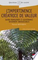 L'impertinence créatrice de valeur.