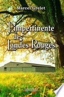 L'impertinente des Landes-Rouges