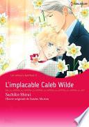 L'implacable Caleb Wilde