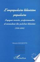 L'IMPOPULAIRE TELEVISION POPULAIRE