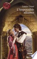 L'impossible alliance (Harlequin Les Historiques)