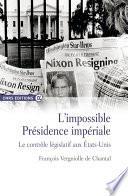 L'impossible Présidence impériale