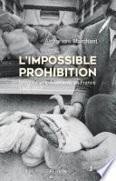 L'Impossible prohibition