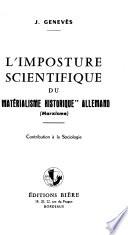 L'imposture scientifique du mateŕialisme historique allemand (marxisme)
