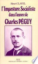 L'imposture socialiste dans l'oeuvre de Charles Péguy