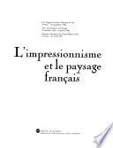 L'impressionnisme et le paysage français