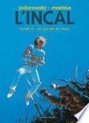 L'Incal T4 : Ce qui est en haut