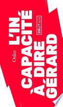 L'incapacité à dire Gérard