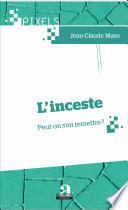 L'inceste. Peut-on s'en remettre?