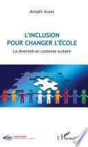 L'inclusion pour changer l'école