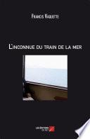 L'inconnue du train de la mer