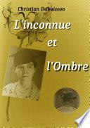 L'inconnue et l'Ombre