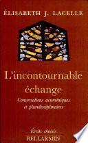 L'incontournable échange