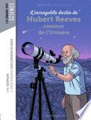 L'incroyable destin d'Hubert Reeves, conteur de l'Univers