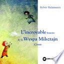 L'incroyable histoire de la Wyspa Milsztajn