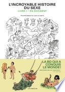 L'Incroyable Histoire du sexe - Livre 1 - En Occident (NED 2020)