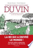 L'Incroyable histoire du vin (nouvelle édition)