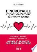L'Incroyable impact de l'amour sur votre santé