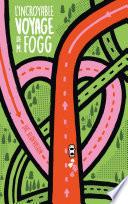 L'incroyable voyage de M. Fogg