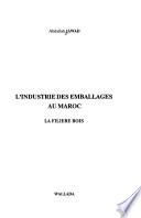 L'industrie des emballages au Maroc