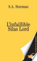 L'infaillible Silas Lord