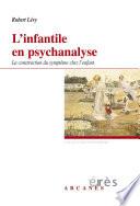 L'infantile en psychanalyse