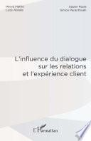 L'influence du dialogue sur les relations et l'expérience client
