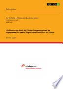 L'influence du droit de l'Union Européenne sur les règlements des petits litiges transfrontaliers en France