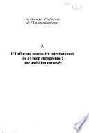 L'influence normative internationale de l'Union européenne