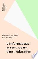 L'Informatique et ses usagers dans l'éducation