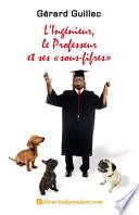L'ingénieur, le professeur et ses sous fifres