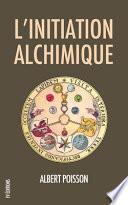 L' initiation Alchimique