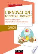 L'innovation : de l'idée au lancement