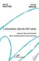 L'innovation, élan du XXIe siècle