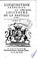 L'Inquisition françoise ou l'histoire de la Bastille