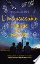 L'insaisissable logique de ma vie