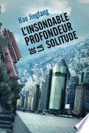 L'insondable profondeur de la solitude