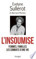 L'insoumise - Femmes, familles, Les combats d'une vie