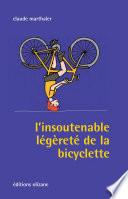 L'insoutenable légèreté de la bicyclette