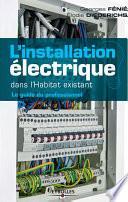 L'installation électrique dans l'habitat existant