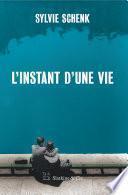 L'instant d'une vie