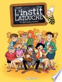 L'instit Latouche - Tome 1 - Seul contre toutes!
