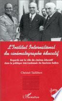 L'Institut international du cinématographe éducatif