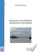 L'Institution de la littérature vietnamienne francophone