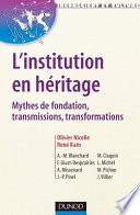 L'institution en héritage