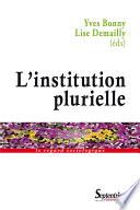 L'institution plurielle